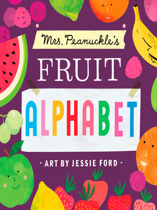 Title details for Mrs. Peanuckle's Fruit Alphabet by Mrs. Peanuckle - Available